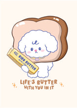 Load image into Gallery viewer, A cute and punny greeting card featuring Bibo the dog with his head inside a slice of bread, holding a stick of Bibo Butter, with the text 'Life's Butter With You In It'