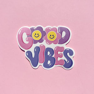 Good Vibes Sticker