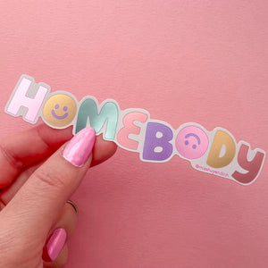 Homebody Sticker