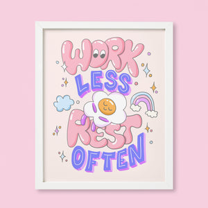 Work Less Rest Often