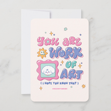 Load image into Gallery viewer, "Cute Bibo the dog character in a pink frame on a mini art print with the bubble letter text 'You are a work of art (I hope you know that)' on a soft cream background.