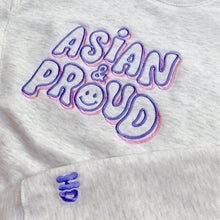 Load image into Gallery viewer, Asian &amp; Proud Sweatshirt - LIGHT GREY