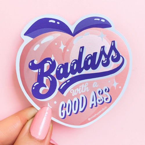 A fun and cheeky sticker featuring a peach with the phrase 